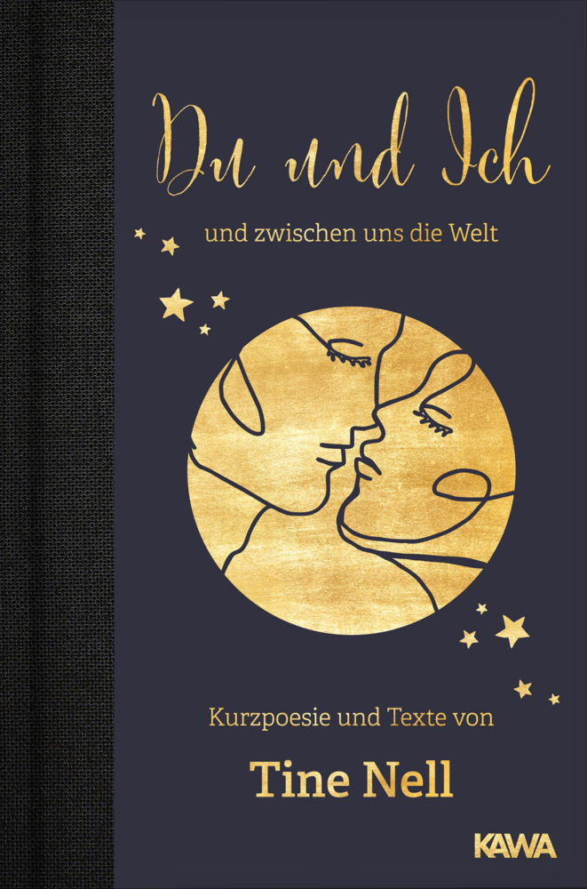 Cover: 9783947738557 | Du und Ich und zwischen uns die Welt | Tine Nell | Buch | 107 S.