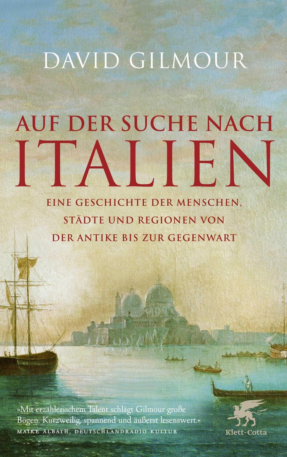 Cover: 9783608949292 | Auf der Suche nach Italien | David Gilmour | Taschenbuch | 462 S.