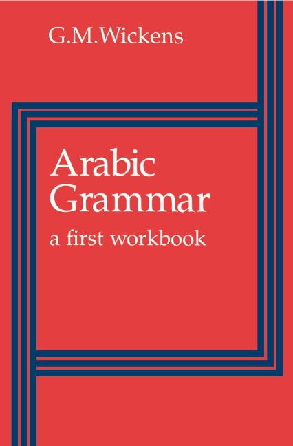 Cover: 9780521293013 | Arabic Grammar | A First Workbook | G. M. Wickens | Taschenbuch | 1980