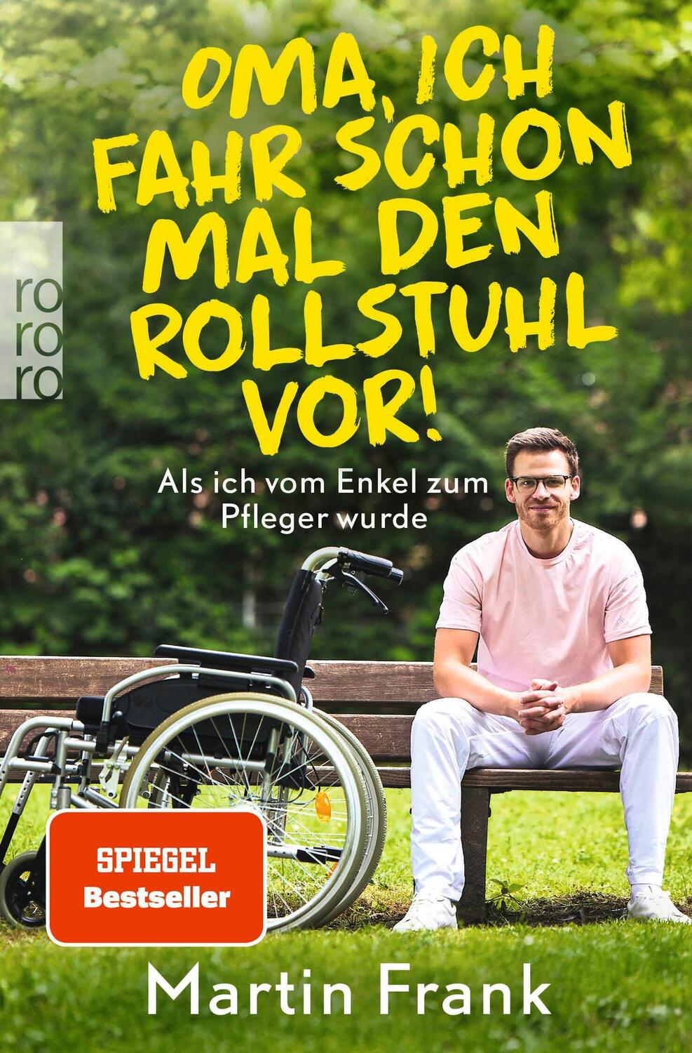 Cover: 9783499011269 | Oma, ich fahr schon mal den Rollstuhl vor! | Martin Frank | Buch