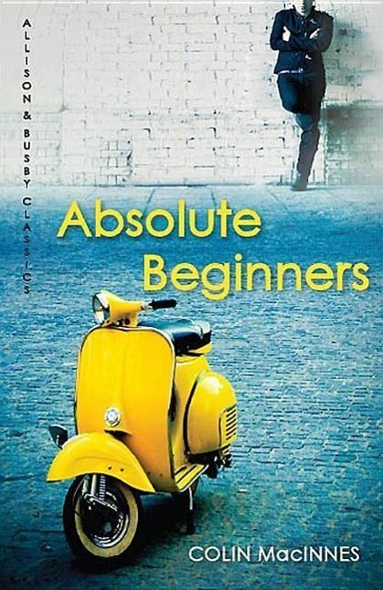 Cover: 9780749009984 | Absolute Beginners | The twentieth-century cult classic | MacInnes
