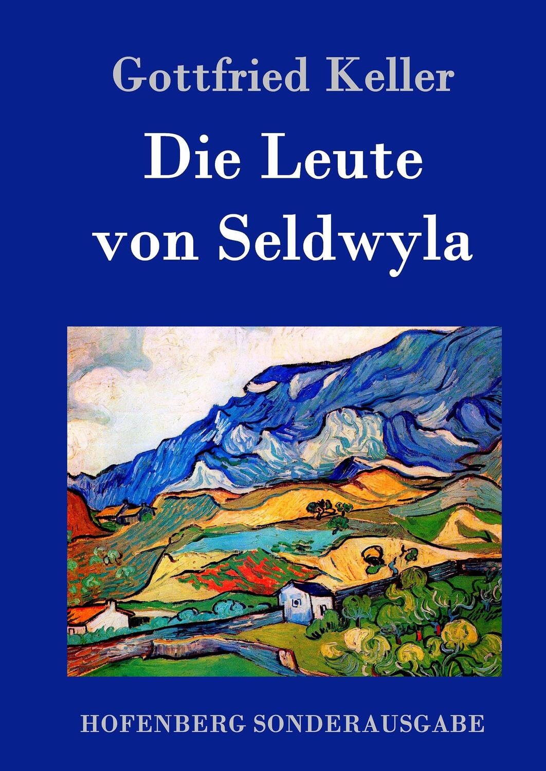 Cover: 9783843081870 | Die Leute von Seldwyla | Gottfried Keller | Buch | 496 S. | Deutsch