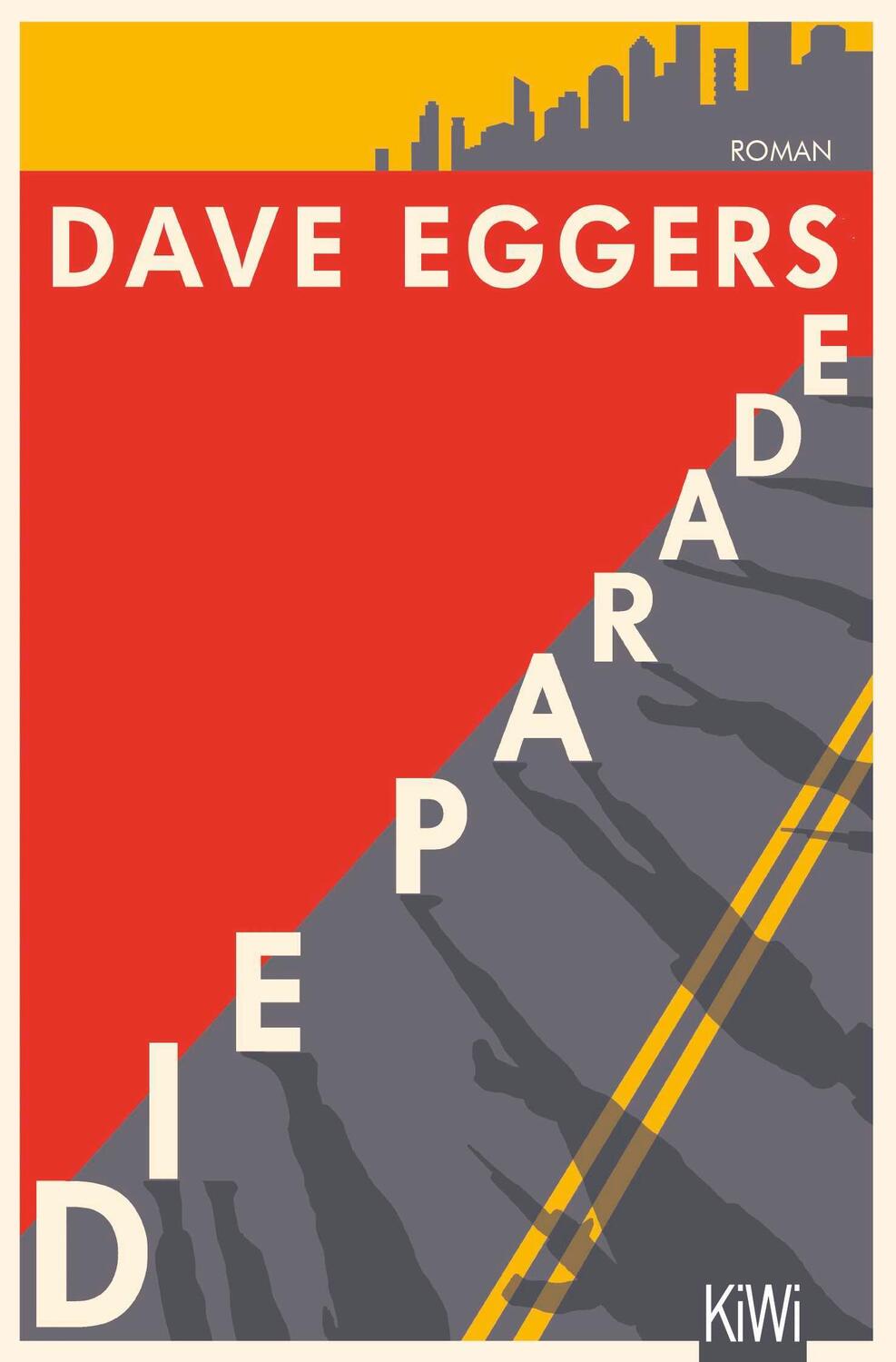 Cover: 9783462001778 | Die Parade | Roman | Dave Eggers | Taschenbuch | 183 S. | Deutsch