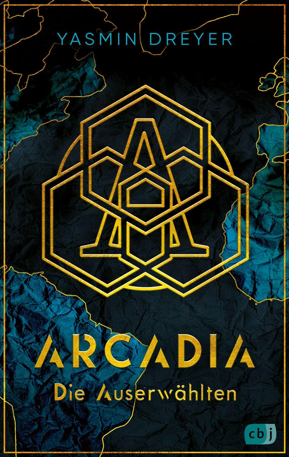Cover: 9783570166642 | Arcadia - Die Auserwählten | Yasmin Dreyer | Taschenbuch | Deutsch