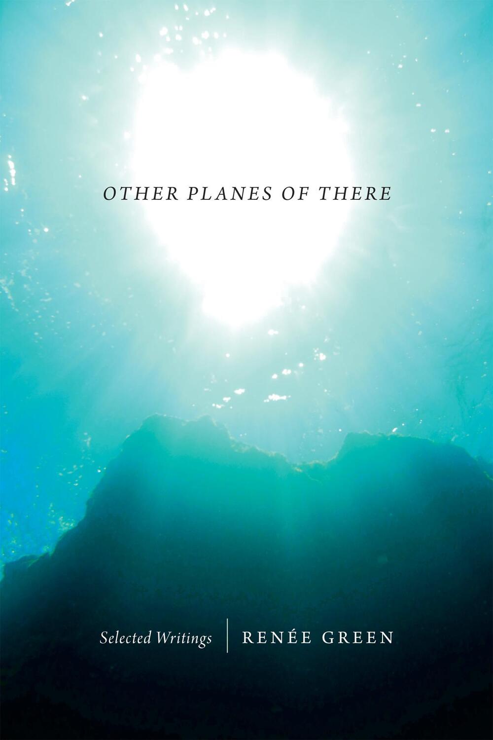 Cover: 9780822357032 | Other Planes of There | Selected Writings | Renee Green | Taschenbuch