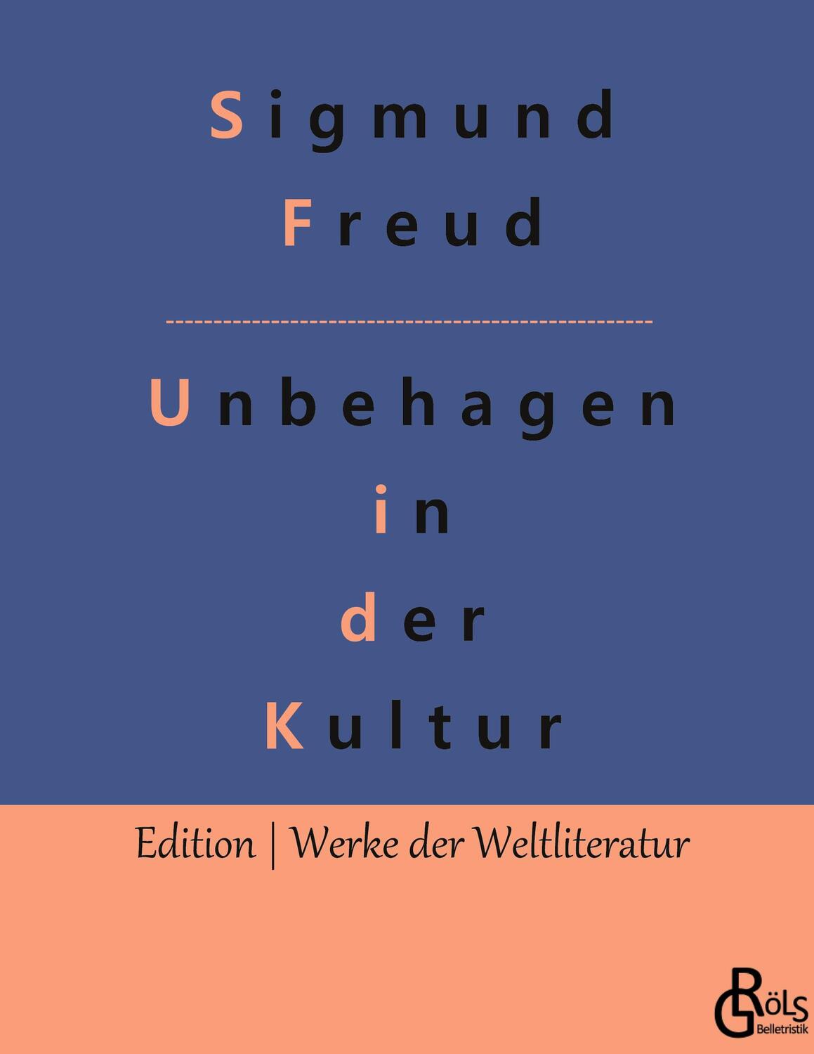 Cover: 9783966377980 | Das Unbehagen in der Kultur | Sigmund Freud | Buch | 112 S. | Deutsch