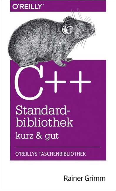 Cover: 9783955619688 | C++-Standardbibliothek kurz & gut | Rainer Grimm | Taschenbuch | 2015