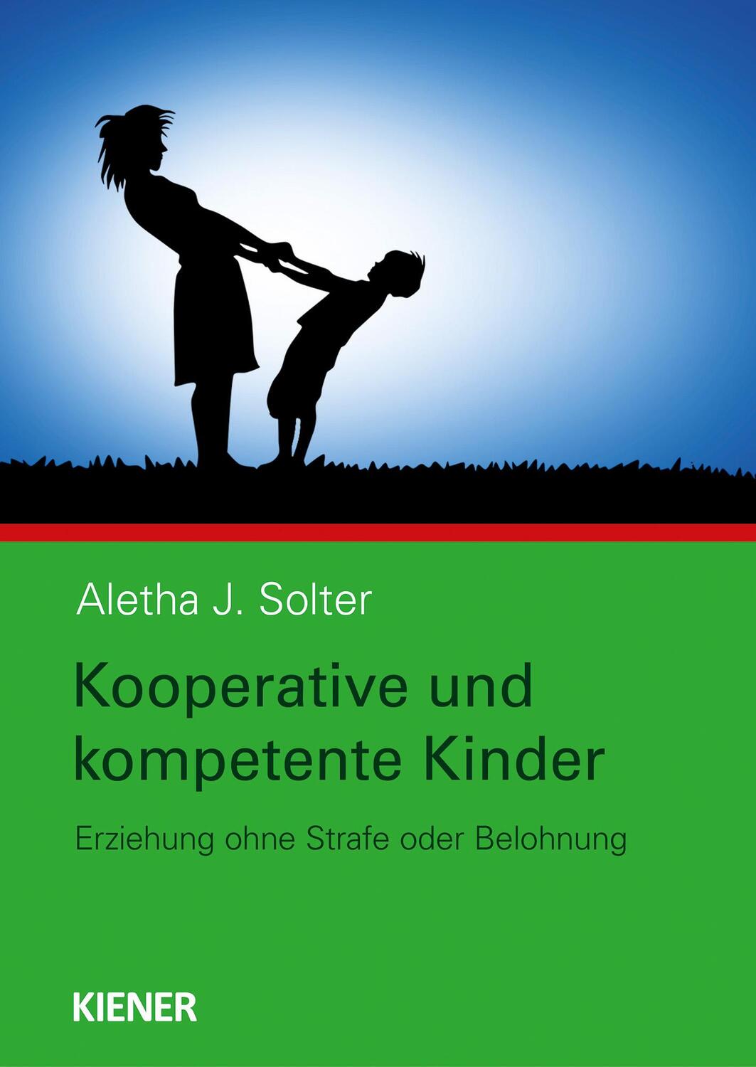 Cover: 9783948442026 | Kooperative und kompetente Kinder | Aletha Solter | Taschenbuch | 2021