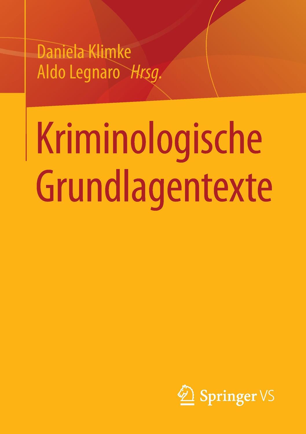 Cover: 9783658065034 | Kriminologische Grundlagentexte | Daniela Klimke (u. a.) | Taschenbuch