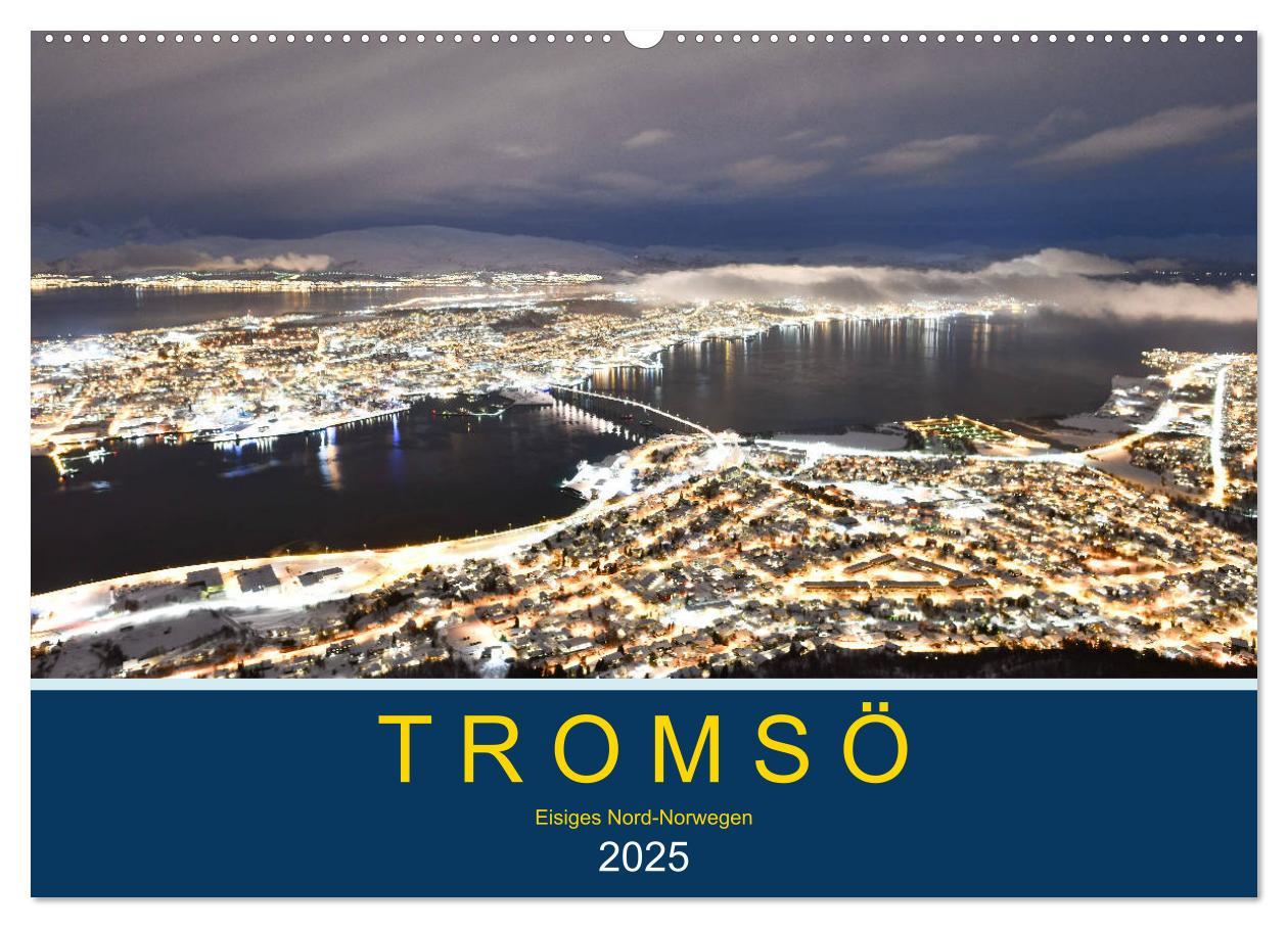 Cover: 9783435203680 | Tromsö, eisiges Nord-Norwegen (Wandkalender 2025 DIN A2 quer),...