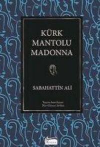 Cover: 9786057572271 | Kürk Mantolu Madonna | Bez Ciltli | Sabahattin Ali | Taschenbuch