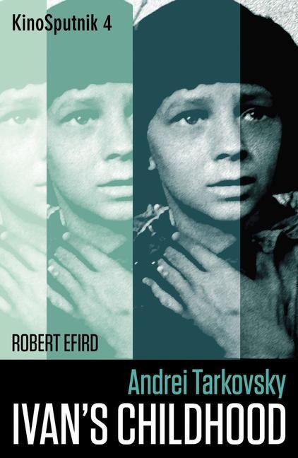 Cover: 9781789384789 | Andrei Tarkovsky: 'Ivan's Childhood' | Robert Efird | Taschenbuch