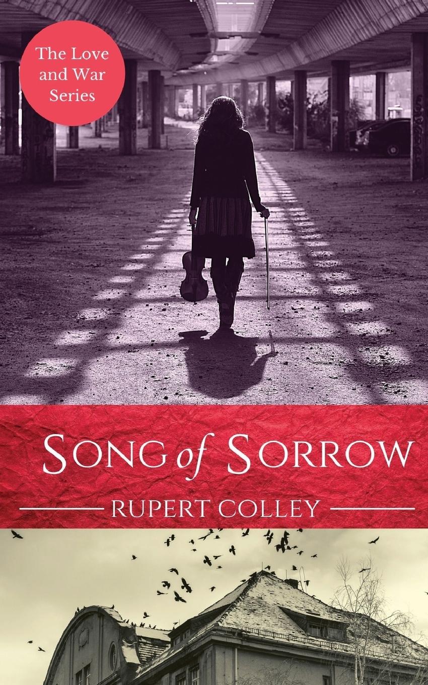 Cover: 9781838013462 | Song of Sorrow | R. P. G. Colley | Taschenbuch | Englisch | 2020