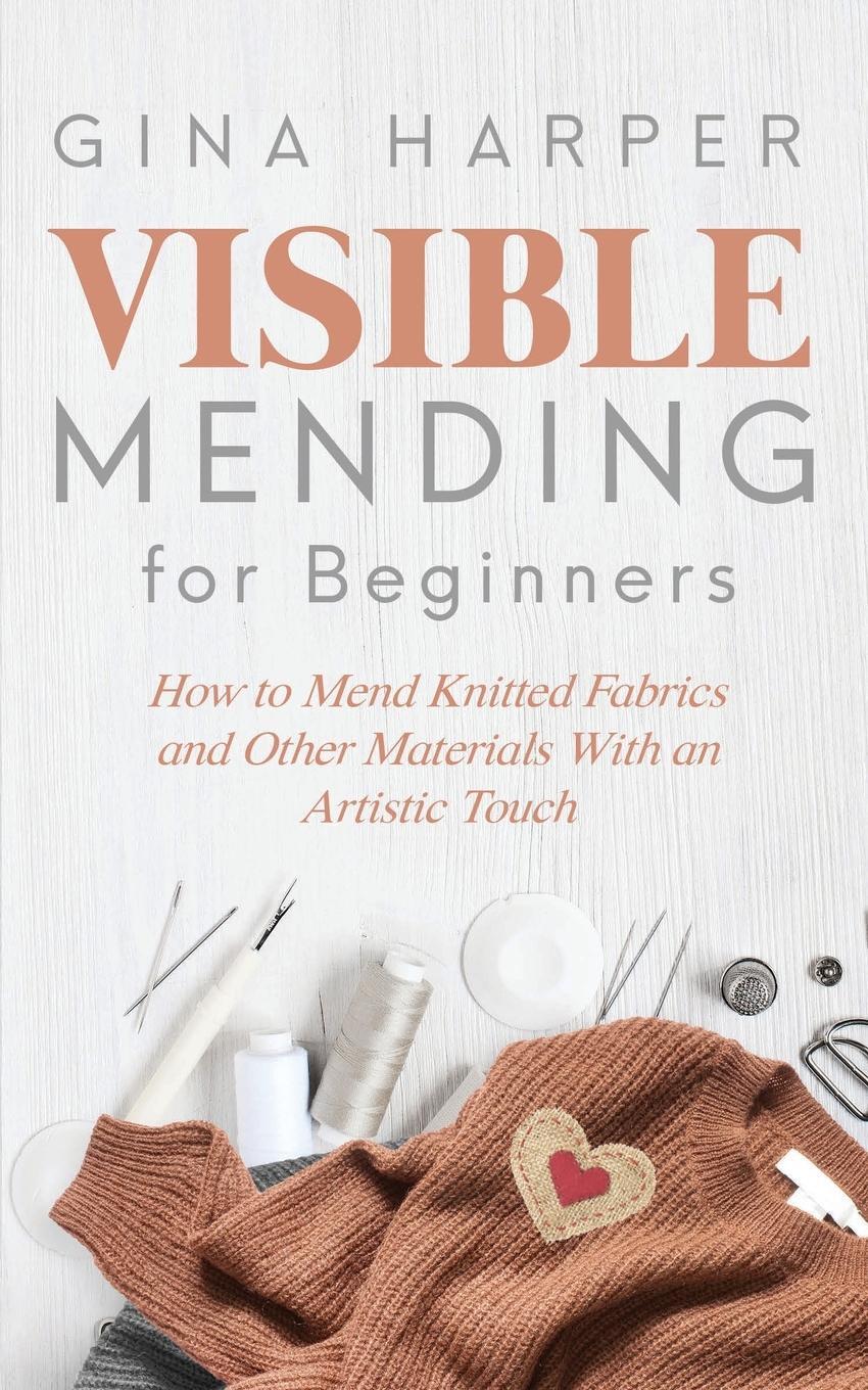 Cover: 9781951035181 | Visible Mending for Beginners | Gina Harper | Taschenbuch | Paperback