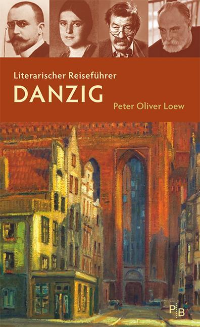 Cover: 9783936168792 | Literarischer Reiseführer Danzig | Acht Stadtspaziergänge | Loew