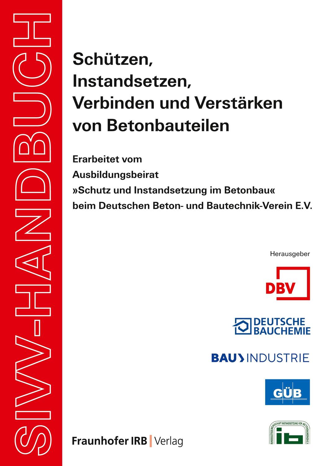 Cover: 9783738807851 | SIVV-Handbuch. Schützen, Instandsetzen, Verbinden und Verstärken...