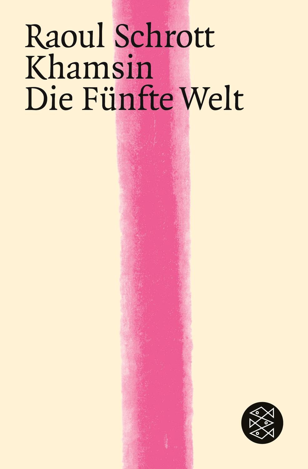 Cover: 9783596183906 | Khamsin / Die Fünfte Welt | Raoul Schrott | Taschenbuch | Paperback