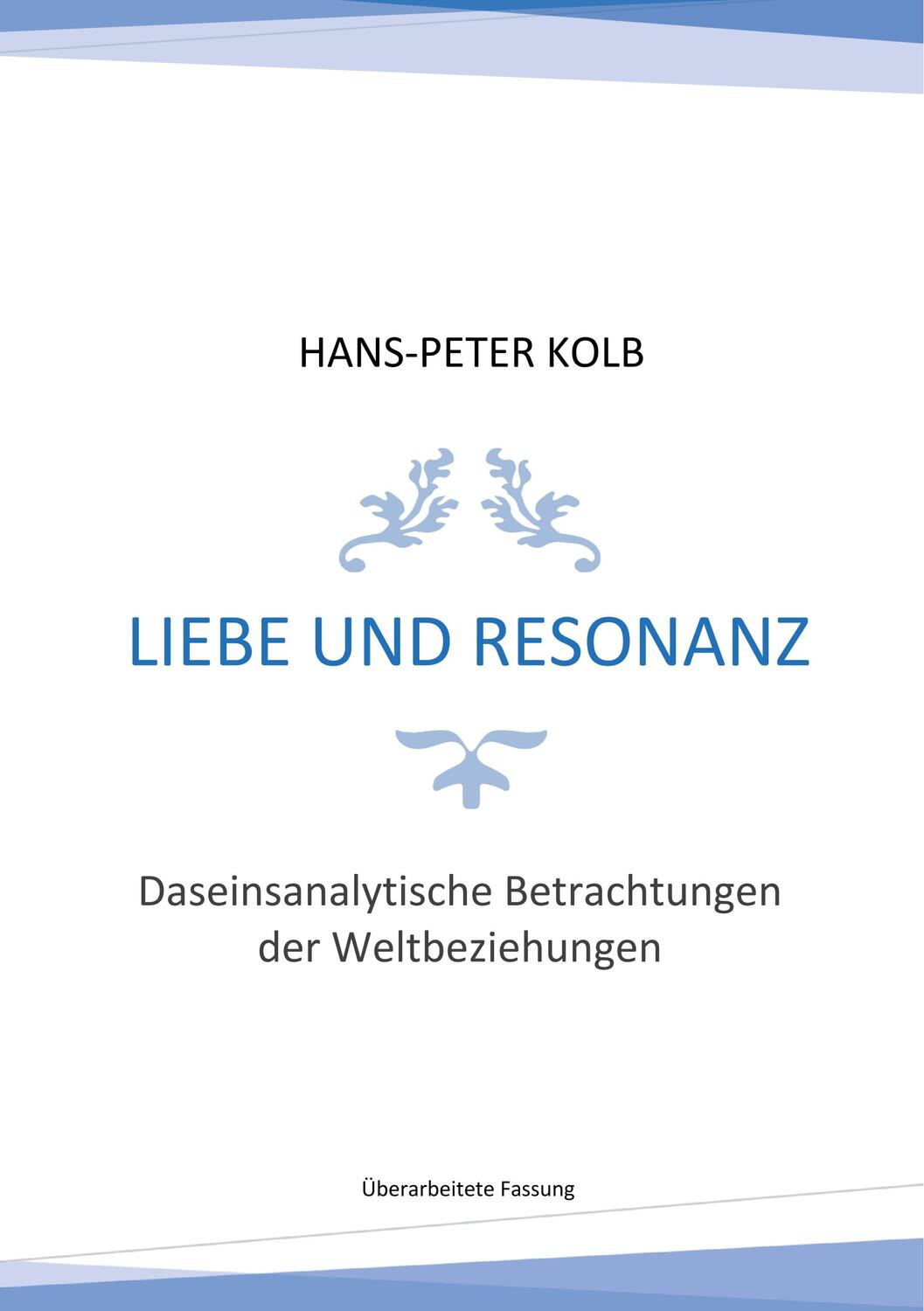 Cover: 9783744820035 | Liebe und Resonanz | Hans-Peter Kolb | Taschenbuch | Paperback | 2018