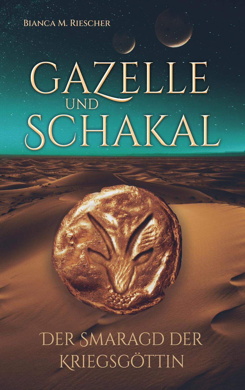 Cover: 9783758326660 | Gazelle und Schakal | Der Smaragd der Kriegsgöttin | Riescher | Buch