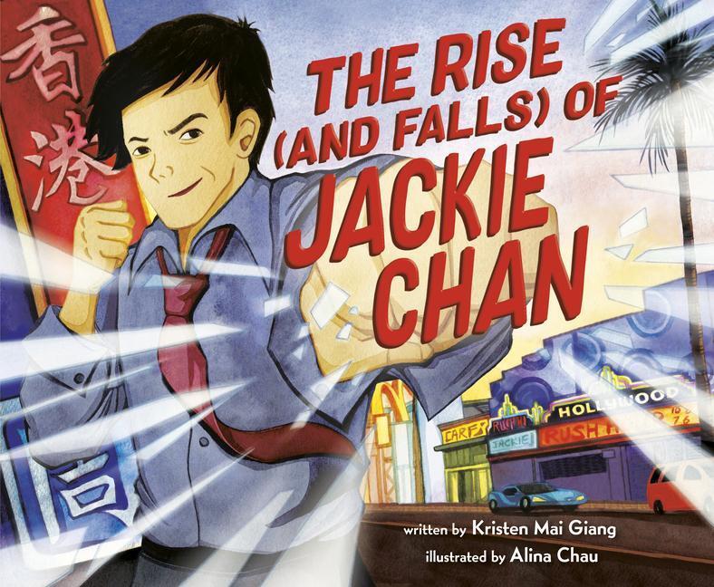 Cover: 9780593121924 | The Rise (and Falls) of Jackie Chan | Kristen Mai Giang | Buch | 2022