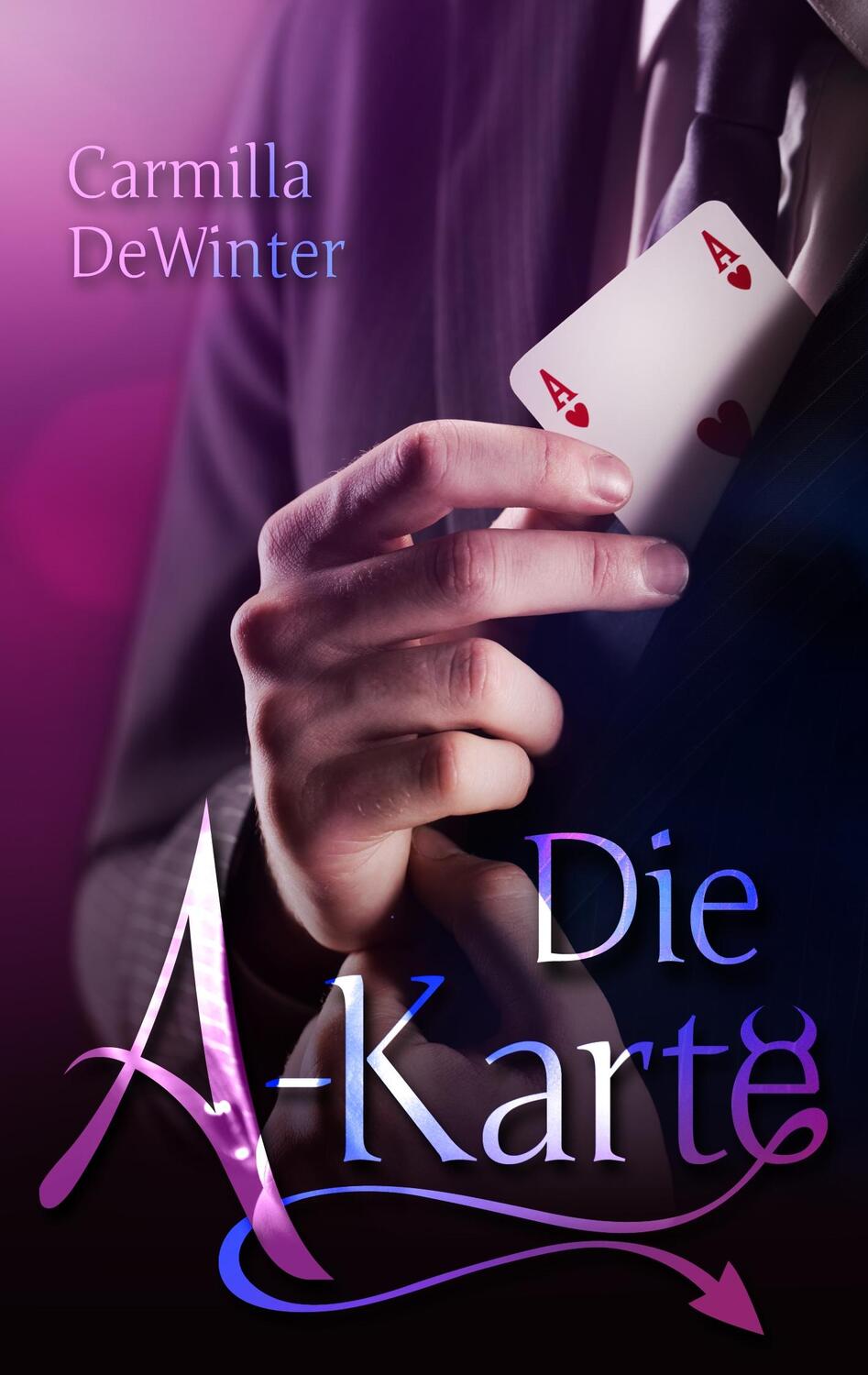Cover: 9783748139409 | Die A-Karte | Carmilla DeWinter | Taschenbuch | Books on Demand