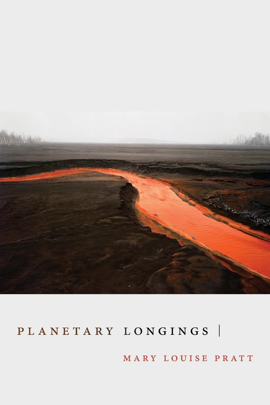 Cover: 9781478018292 | Planetary Longings | Mary Louise Pratt | Taschenbuch | Paperback