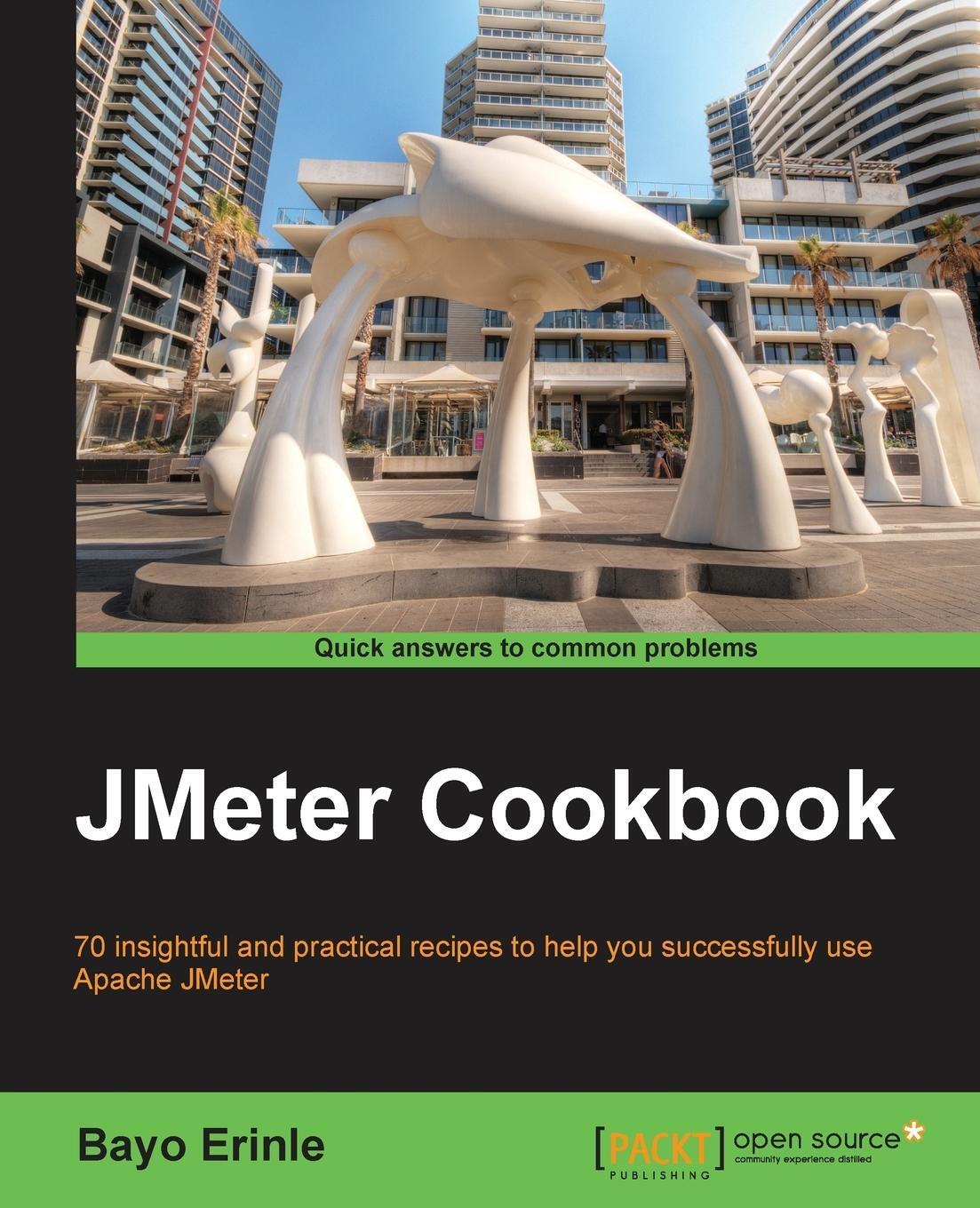 Cover: 9781783988280 | JMeter Cookbook | Bayo Erinle | Taschenbuch | Paperback | Englisch
