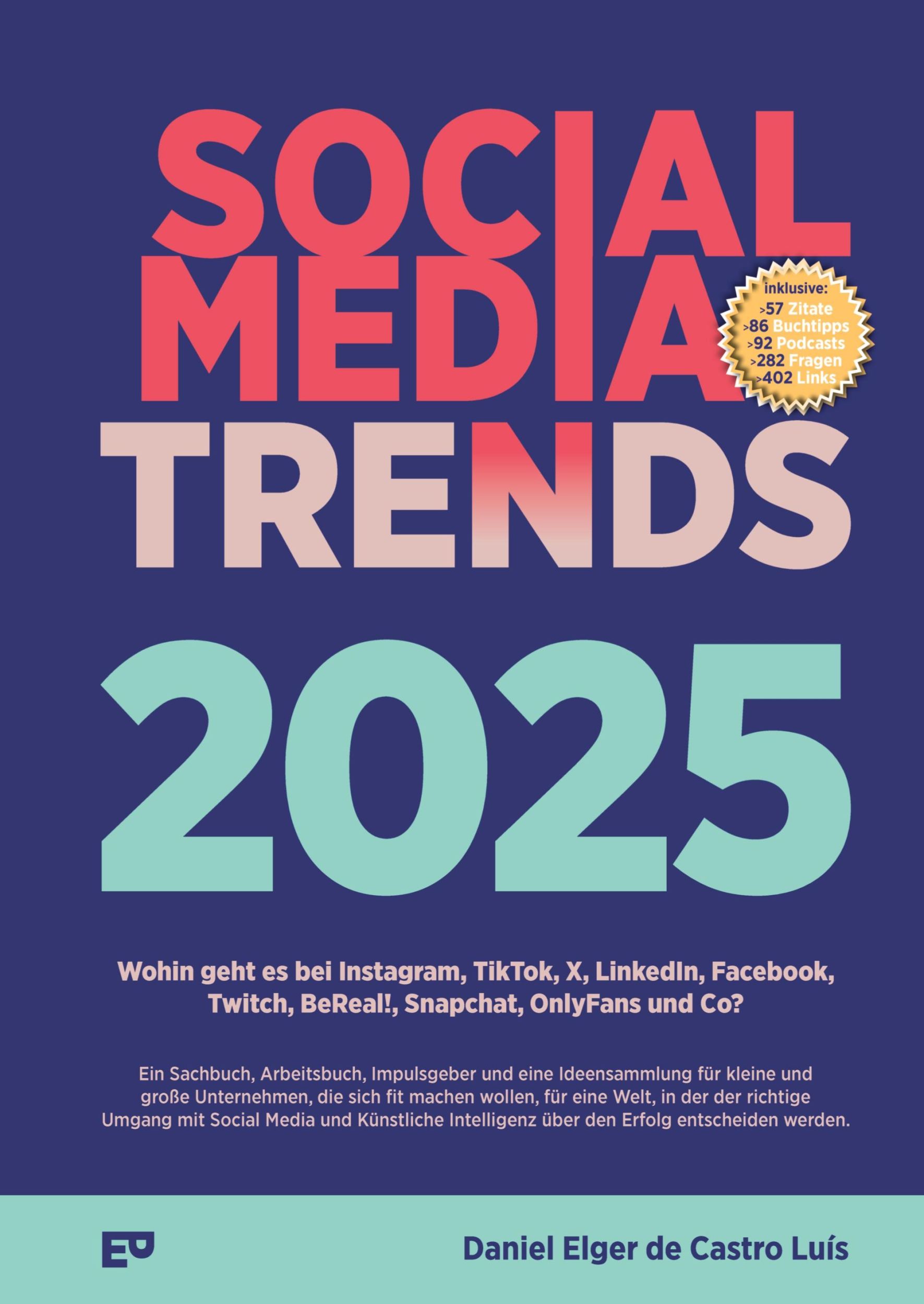 Cover: 9783384431998 | Social Media Trends 2025 | Daniel Elger de Castro Luís | Buch | 432 S.