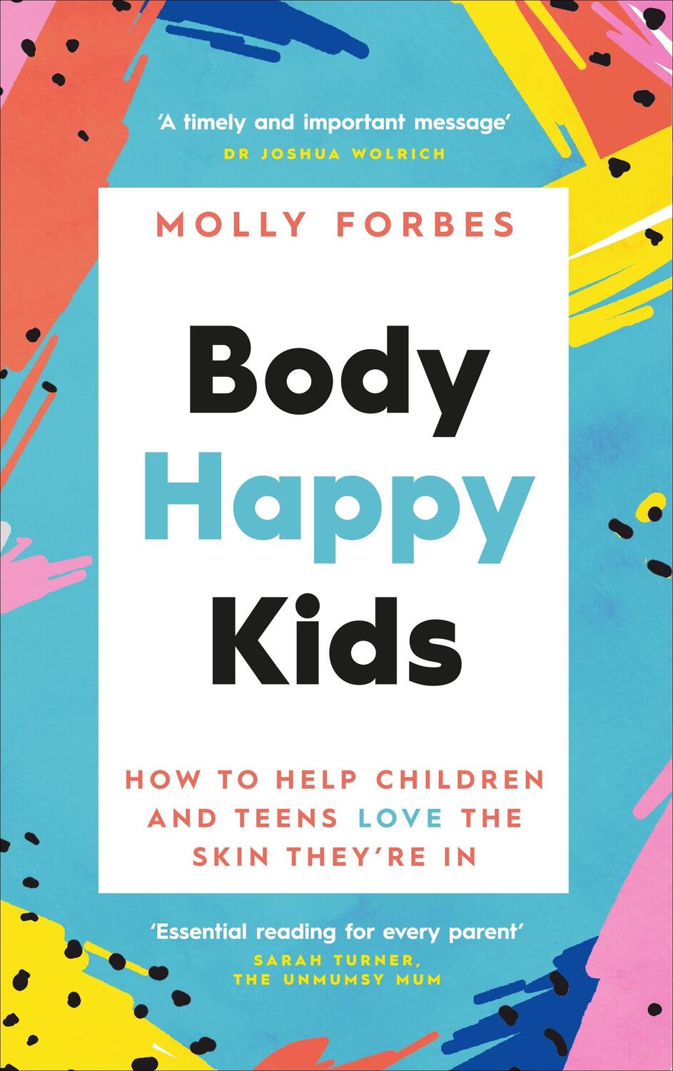 Cover: 9781785043581 | Body Happy Kids | Molly Forbes | Taschenbuch | Englisch | 2021