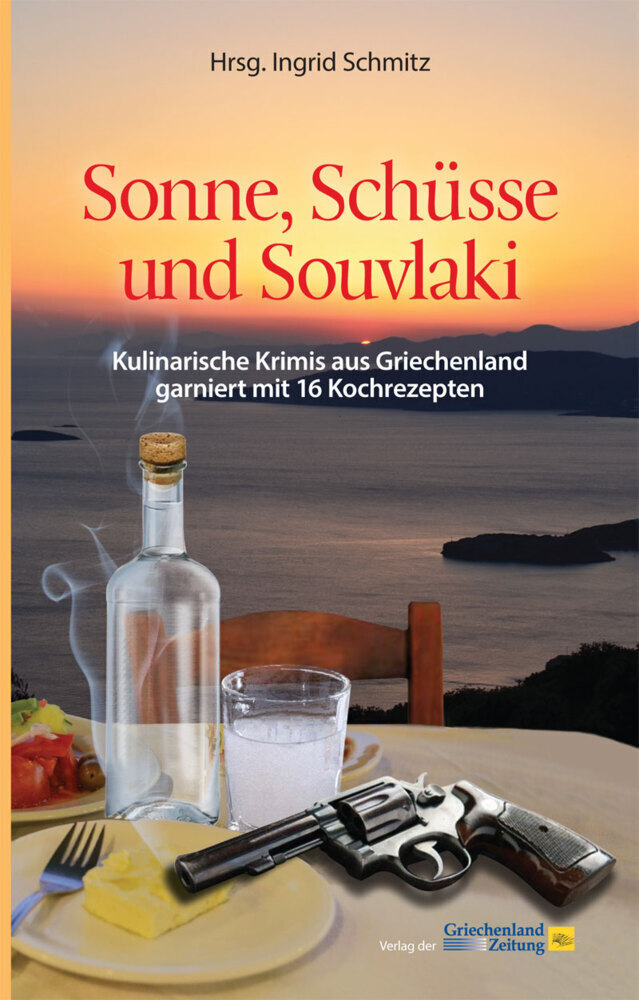 Cover: 9783990210208 | Sonne, Schüsse und Souvlaki | Raoul Biltgen (u. a.) | Buch | 2017