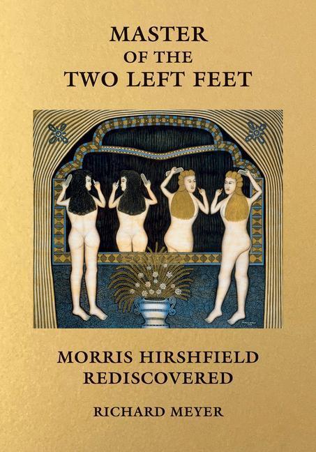 Cover: 9780262047289 | Master of the Two Left Feet | Morris Hirshfield Rediscovered | Meyer