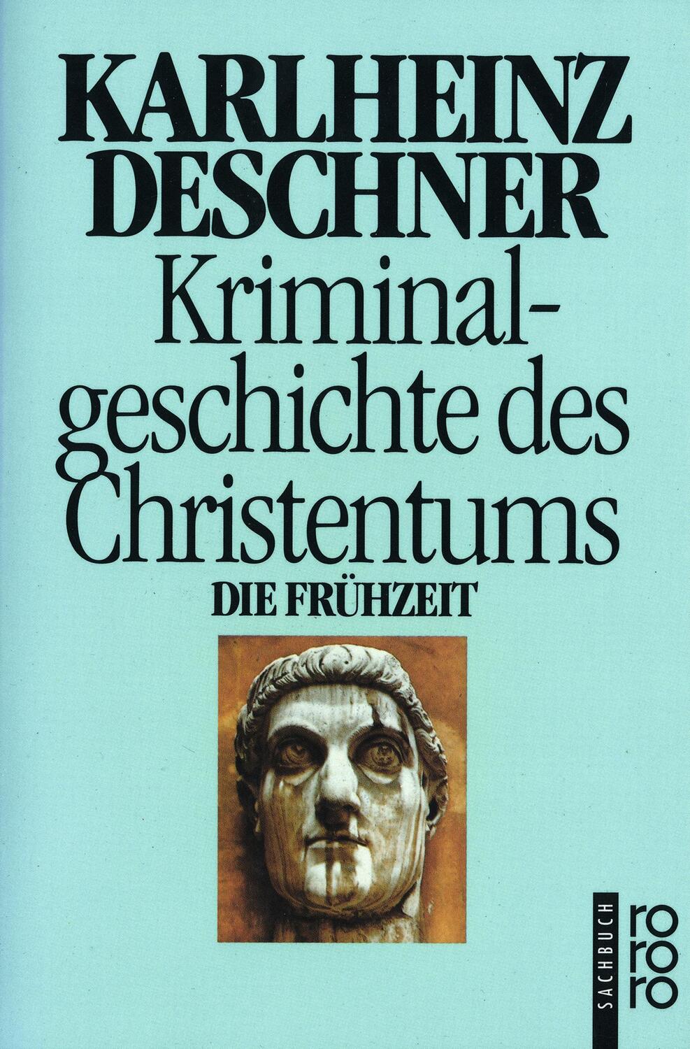 Cover: 9783499199691 | Kriminalgeschichte des Christentums 1 | Karlheinz Deschner | Buch