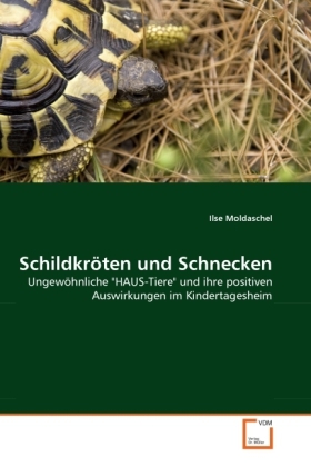 Cover: 9783639298444 | Schildkröten und Schnecken | Ilse Moldaschel | Taschenbuch | Deutsch