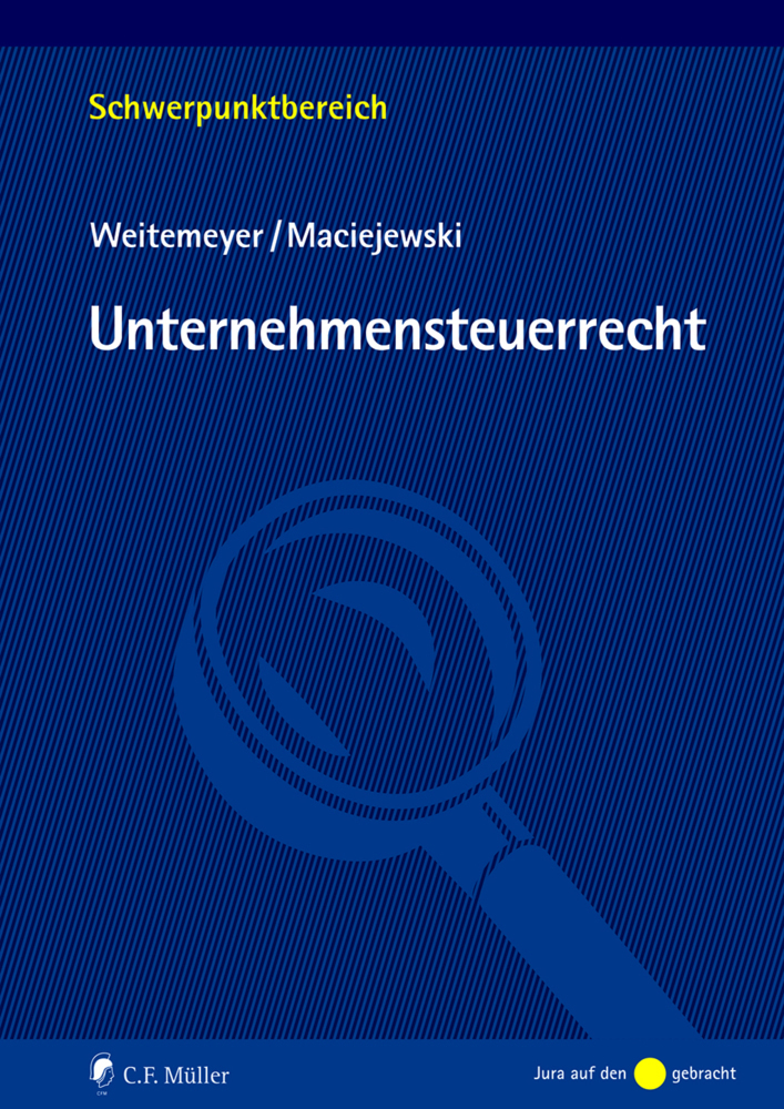Cover: 9783811447622 | Unternehmensteuerrecht | Birgit Weitemeyer (u. a.) | Taschenbuch | XIV
