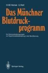 Cover: 9783540535867 | Das Münchner Blutdruckprogramm | Ulrich Keil (u. a.) | Taschenbuch