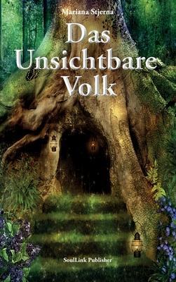 Cover: 9789198678703 | Das Unsichtbare Volk | In the Magical World of Nature | Stjerna | Buch