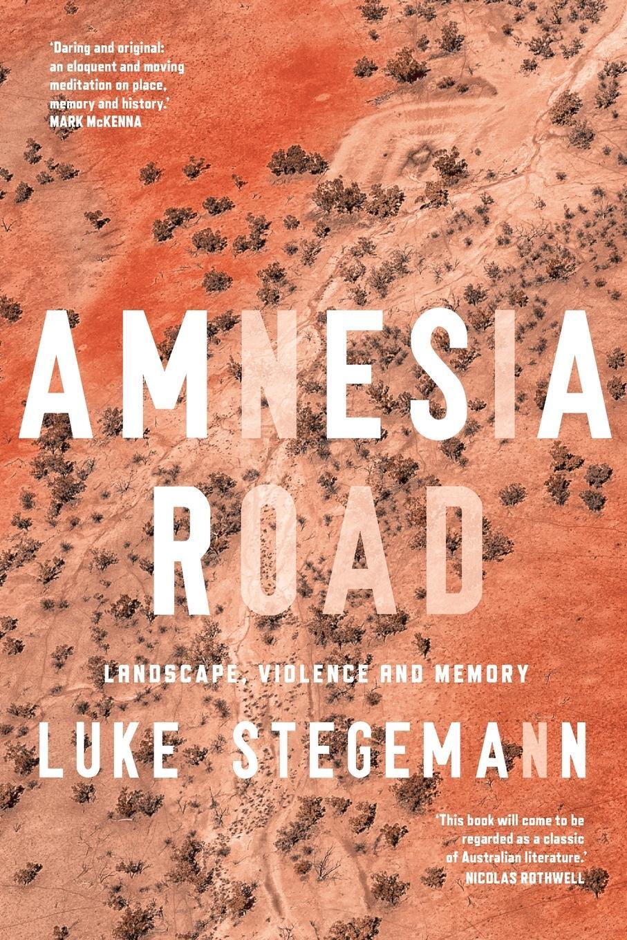 Cover: 9781742236728 | Amnesia Road | Landscape, violence and memory | Luke Stegemann | Buch