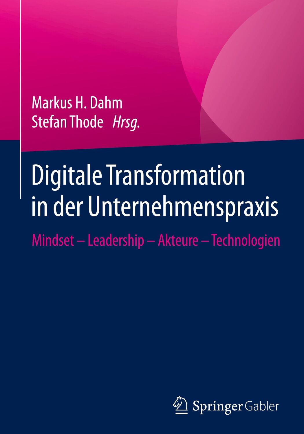 Cover: 9783658285562 | Digitale Transformation in der Unternehmenspraxis | Thode (u. a.) | XV