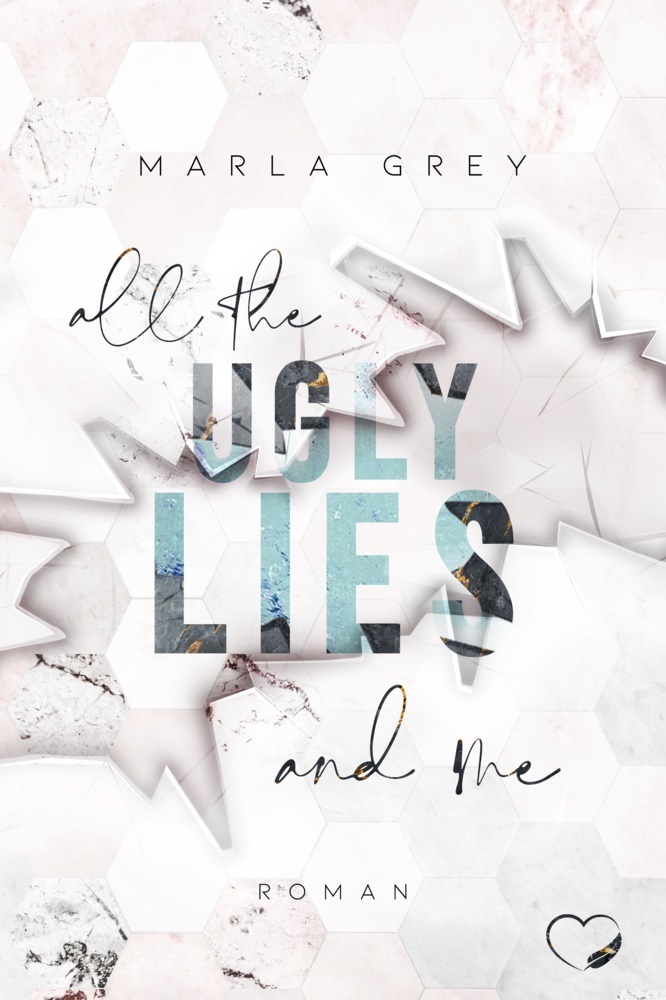 Cover: 9783969665299 | All The Ugly Lies And Me | Liebesroman | Marla Grey | Taschenbuch