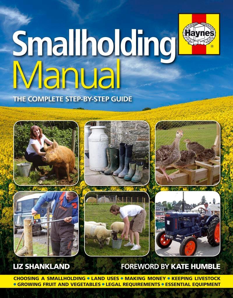 Cover: 9780857332257 | Smallholding Manual | The complete step-by-step guide | Liz Shankland