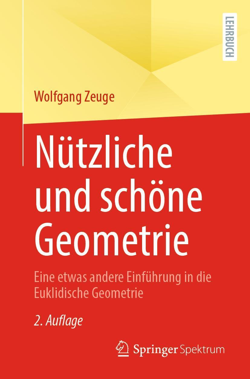 Cover: 9783662638309 | Nützliche und schöne Geometrie | Wolfgang Zeuge | Taschenbuch | XV