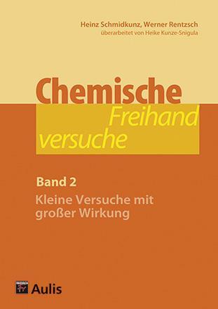 Cover: 9783761429525 | Chemische Freihandversuche (Band 2) | Heinz Schmidkunz (u. a.) | Buch