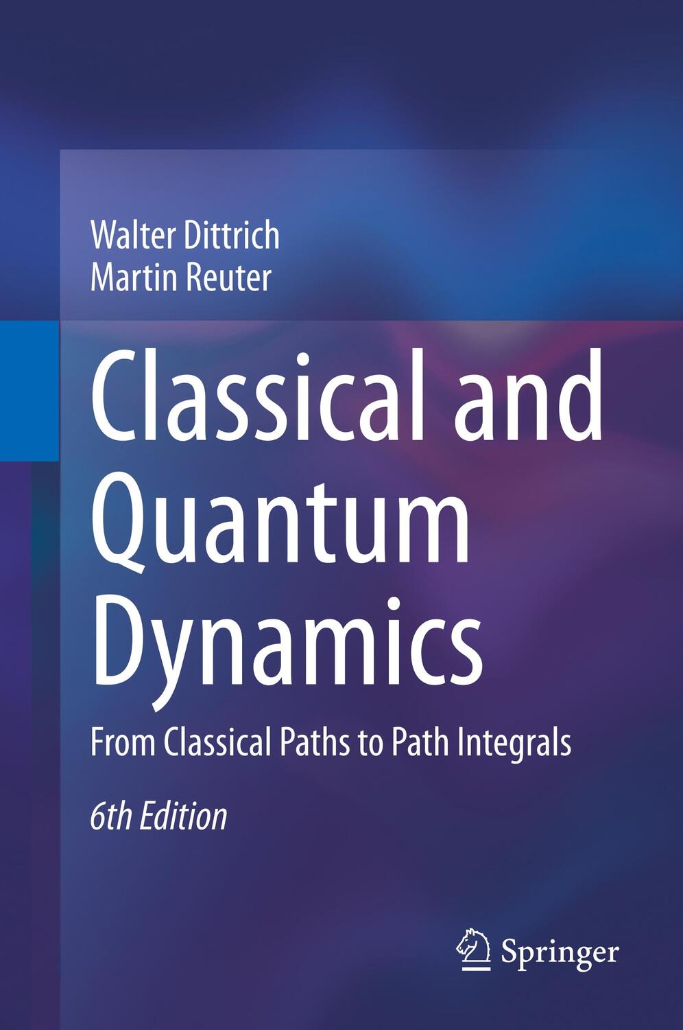 Cover: 9783030367855 | Classical and Quantum Dynamics | Martin Reuter (u. a.) | Buch | X