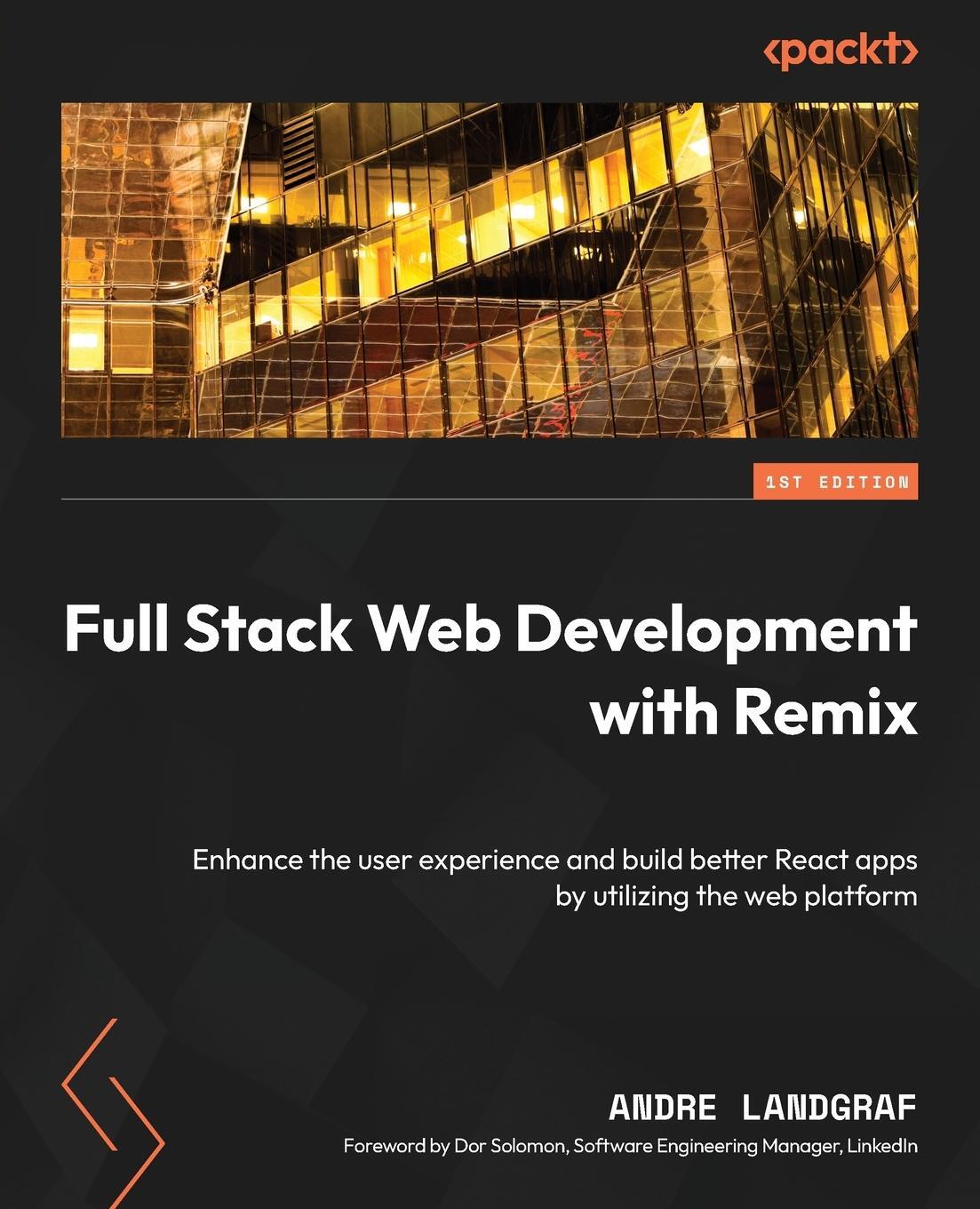 Cover: 9781801075299 | Full Stack Web Development with Remix | Andre Landgraf | Taschenbuch
