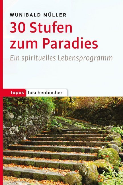 Cover: 9783836711036 | 30 Stufen zum Paradies | Ein spirituelles Lebensprogramm | Müller