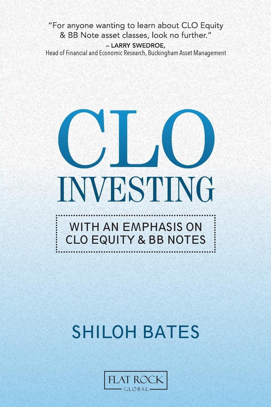 Cover: 9781642376562 | CLO Investing | With an Emphasis on CLO Equity &amp; BB Notes | Bates