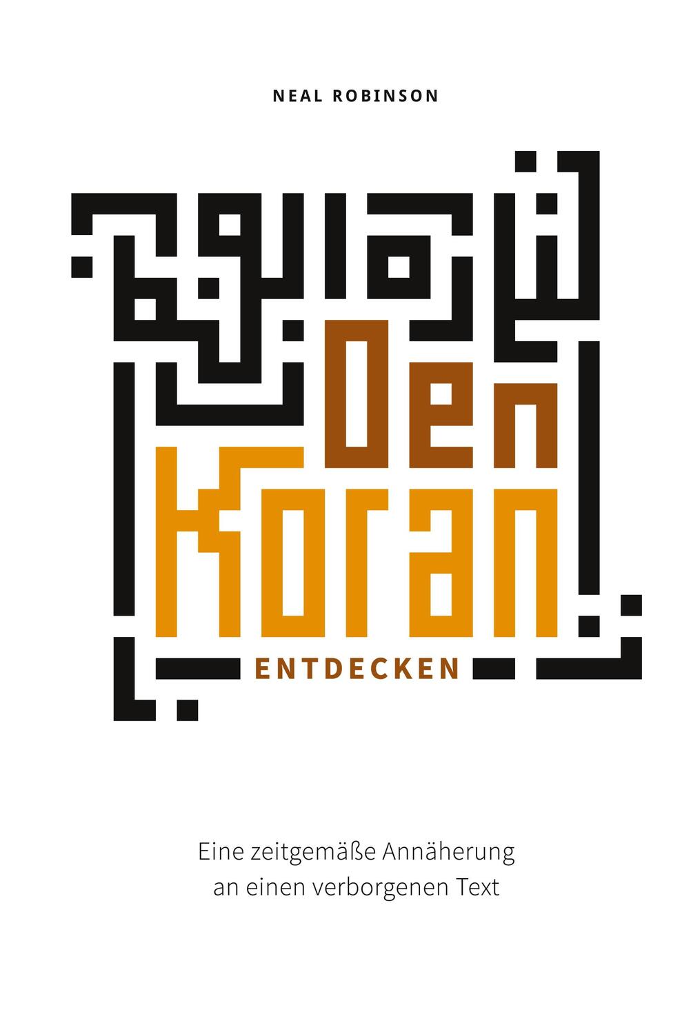 Cover: 9783347432321 | Den Koran entdecken | Neal Robinson | Buch | 440 S. | Deutsch | 2022