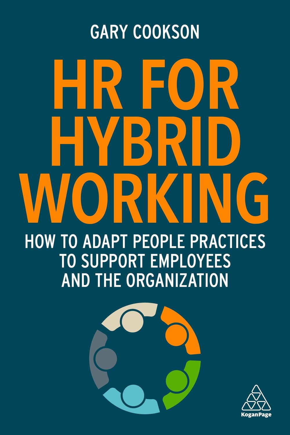Cover: 9781398605725 | HR for Hybrid Working: How to Adapt People Practices to Support...