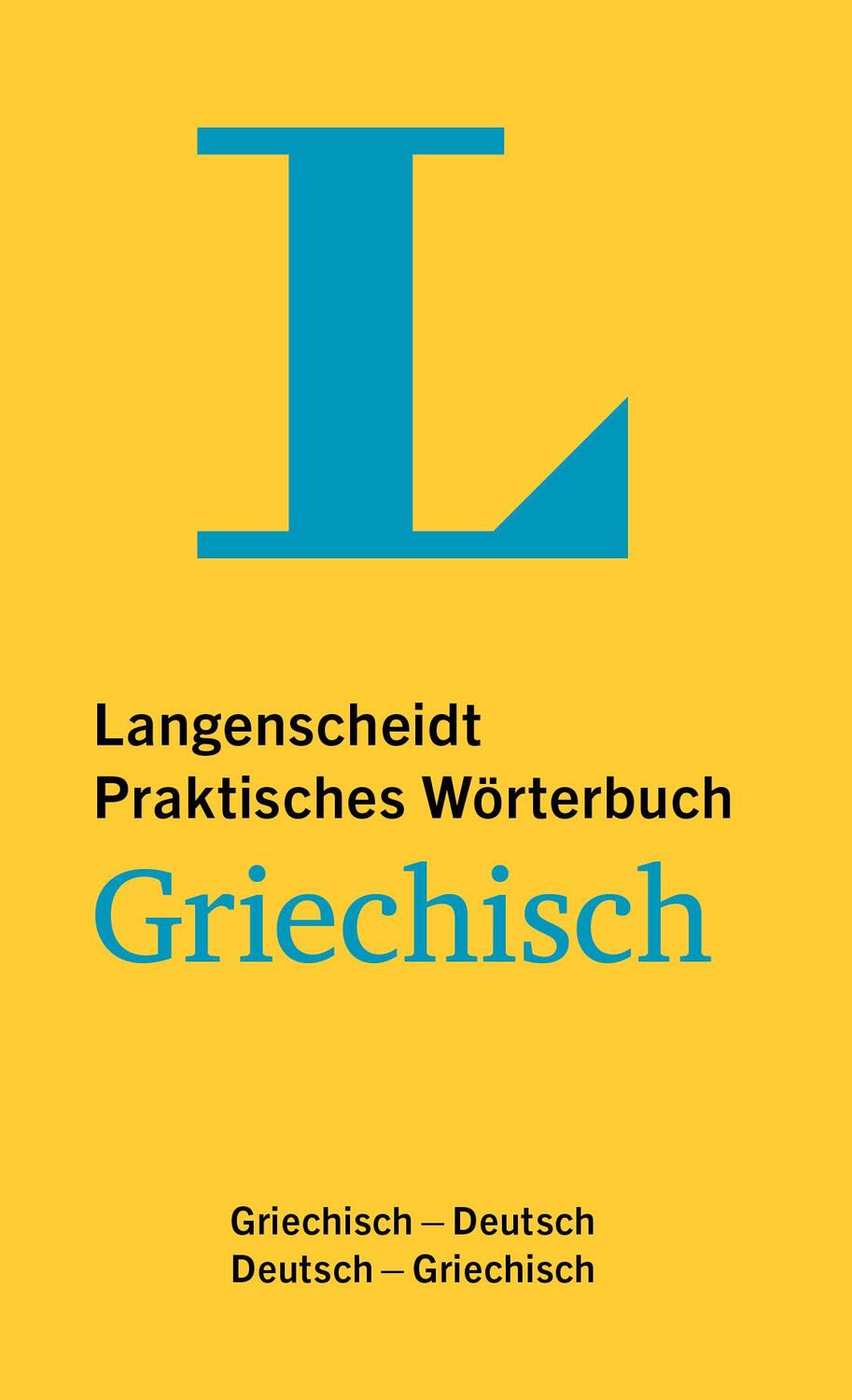 Cover: 9783125144019 | Langenscheidt Praktisches Wörterbuch Griechisch | Taschenbuch | 2021