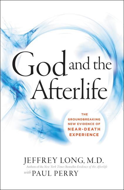 Cover: 9780062279552 | God and the Afterlife | Jeffrey Long (u. a.) | Taschenbuch | Englisch